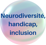 neurodiversité handicap inclusion